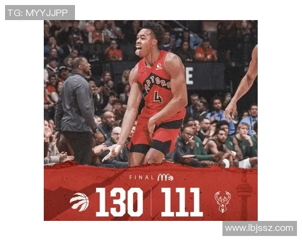 猛龙主场大败雄鹿，前锋组合状态低迷：前景堪忧的警示信号